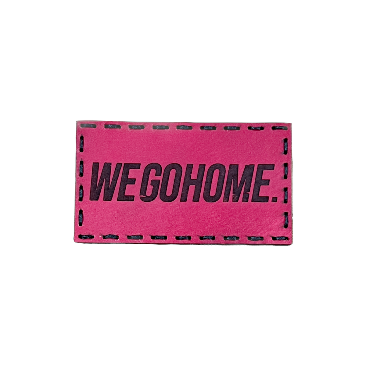 WE GO HOME LEATHER PATCH