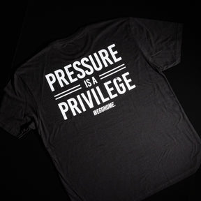 Pressure is a Privilege - Tee